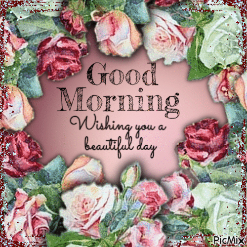 Good Morning Wishing You A Beautiful Day