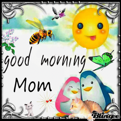 Good Morning Mom Have A Lovely Day