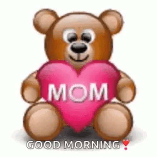 Good Morning Mom Teddy Bear