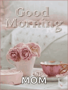 Good Morning Mom With Hot Coffee