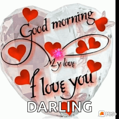 Good Morning My Darling I Love You