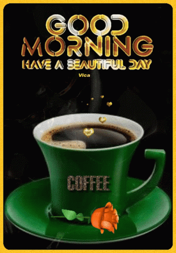 Have A Beautiful Day Good Morning Coffee